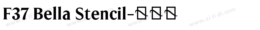 F37 Bella Stencil字体转换